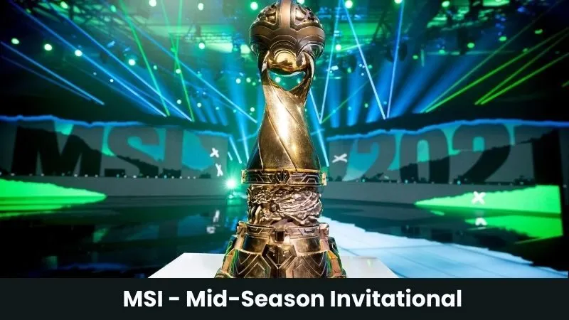 MSI - Mid-Season Invitational