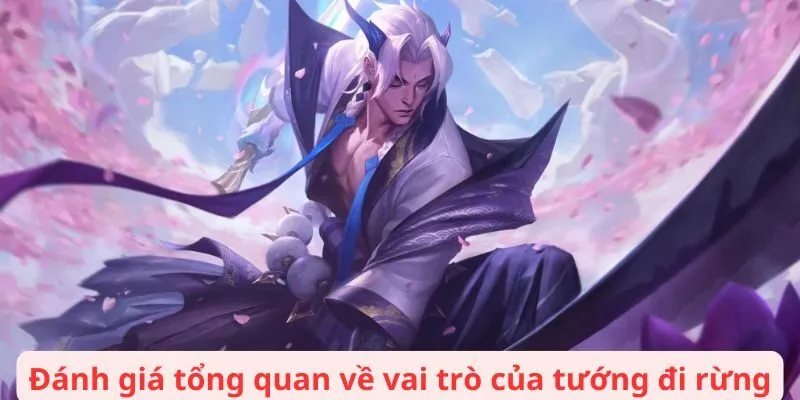 Tướng Nào Đi Rừng Mạnh Nhất Hiện Tại LMHT Tốc Chiến 2024?
